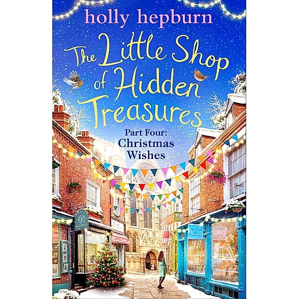The Little Shop of Hidden Treasures Part Four, Holly Hepburn