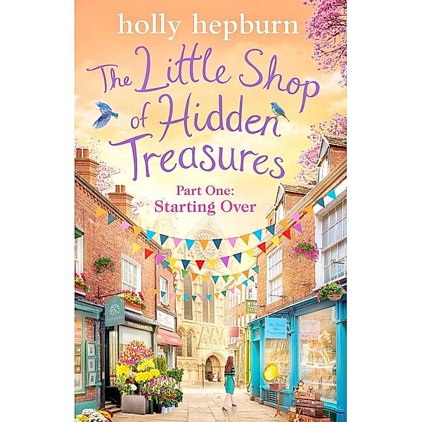 The Little Shop of Hidden Treasures Part One, Holly Hepburn