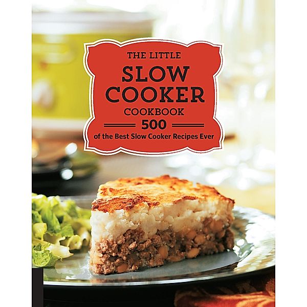 The Little Slow Cooker Cookbook, Quarto Publishing