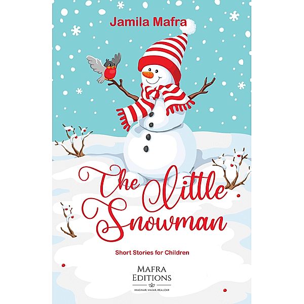 The  Little Snowman: short stories for children, Jamila Mafra