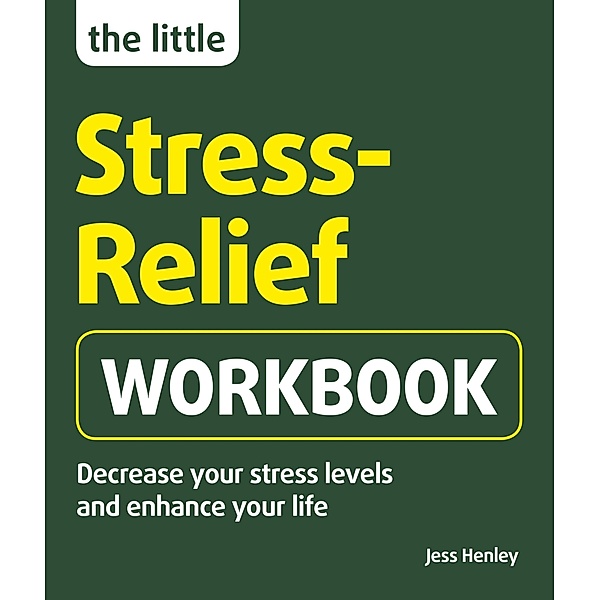 The Little Stress-Relief Workbook, Jess Henley