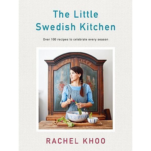 The Little Swedish Kitchen, Rachel Khoo