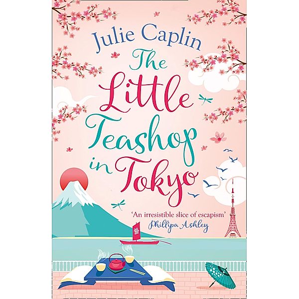 The Little Teashop in Tokyo / Romantic Escapes Bd.6, Julie Caplin