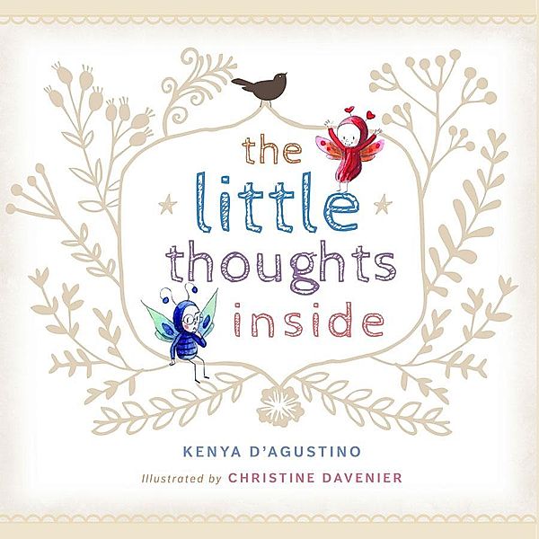 The Little Thoughts Inside, Kenya D'Agustino