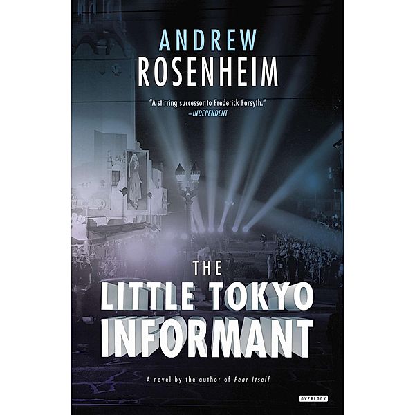 The Little Tokyo Informant, Andrew Rosenheim