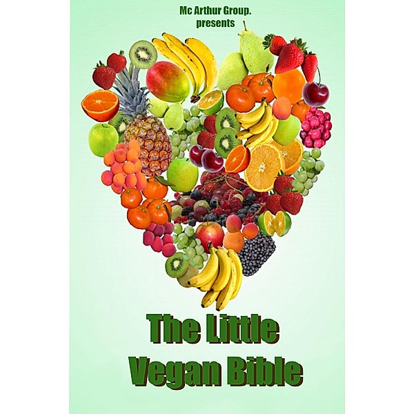 The little Vegan Bible (Bible of Knowledge) / Bible of Knowledge, Mc Arthur Group.
