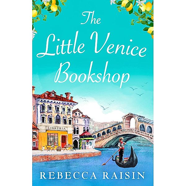 The Little Venice Bookshop, Rebecca Raisin