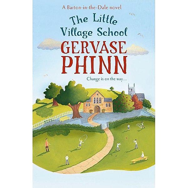 The Little Village School / The Little Village School Series, Gervase Phinn