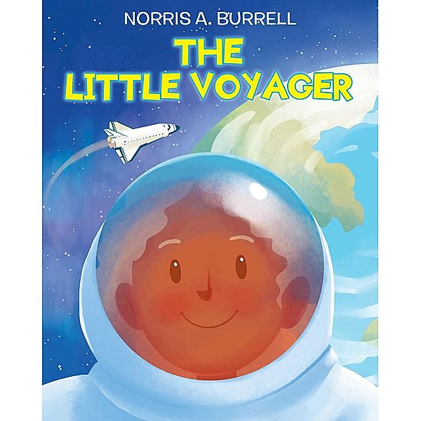 The Little Voyager / Christian Faith Publishing, Inc., Norris A. Burrell