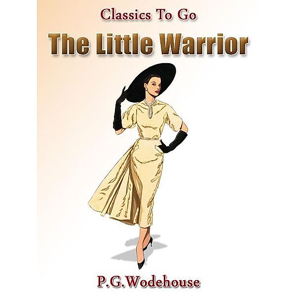 The Little Warrior, P. G. Wodehouse