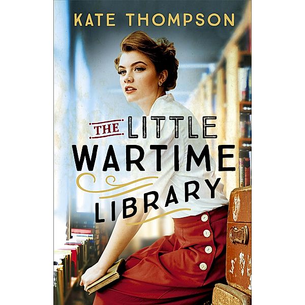 The Little Wartime Library, Kate Thompson