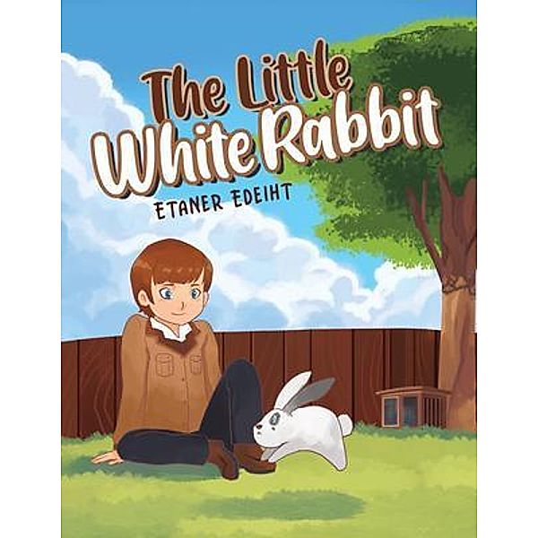 The Little White Rabbit / URLink Print & Media, LLC, Etaner Edeiht