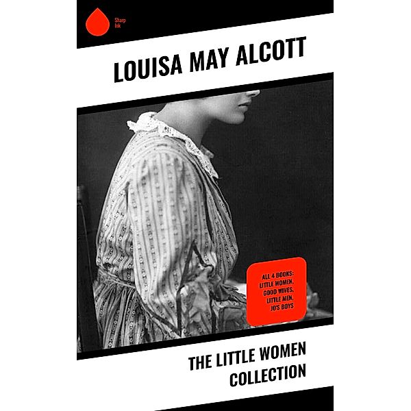 The Little Women Collection, Louisa May Alcott