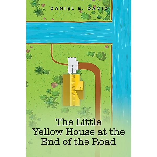 The Little Yellow House at the End of the Road, Daniel E. David