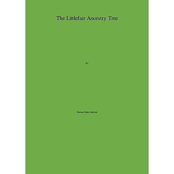 The Littlefair Ancestry Tree, Michael Littlefair