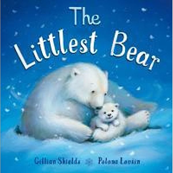 The Littlest Bear, Gillian Shields, Polona Lovsin