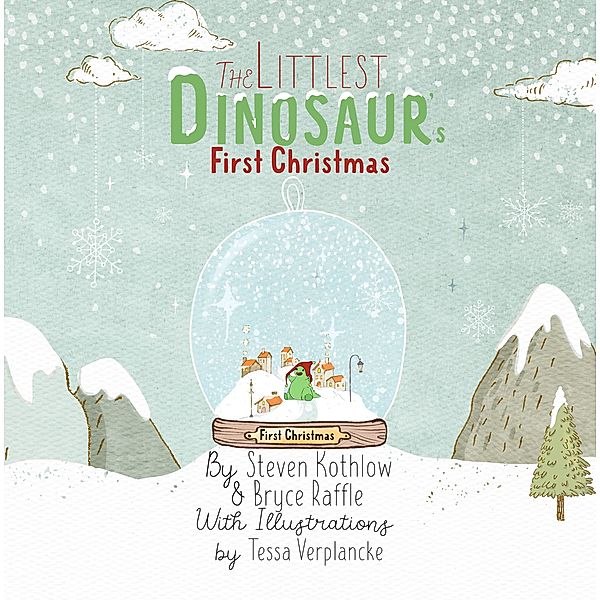 The Littlest Dinosaur's First Christmas / The Littlest Dinosaur, Steven Kothlow, Bryce Raffle