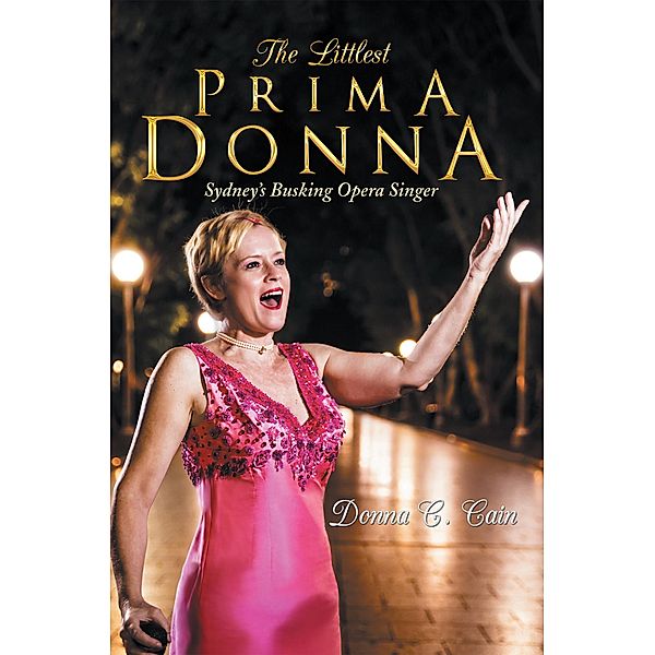 The Littlest Prima Donna, Donna C. Cain
