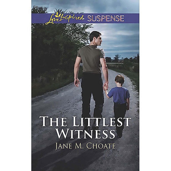 The Littlest Witness (Mills & Boon Love Inspired Suspense) / Mills & Boon Love Inspired Suspense, Jane M. Choate