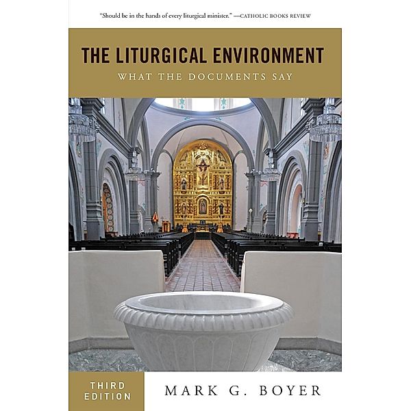 The Liturgical Environment, Mark G. Boyer