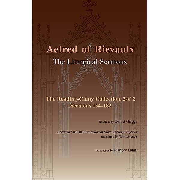 The Liturgical Sermons / Cistercian Fathers Series Bd.87, Aelred of Rievaulx