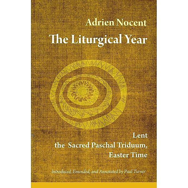 The Liturgical Year / Liturgical Year Bd.2, Adrien Nocent