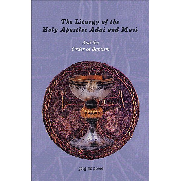 The Liturgy of the Holy Apostles Adai and Mari, Anonymous Anonymous