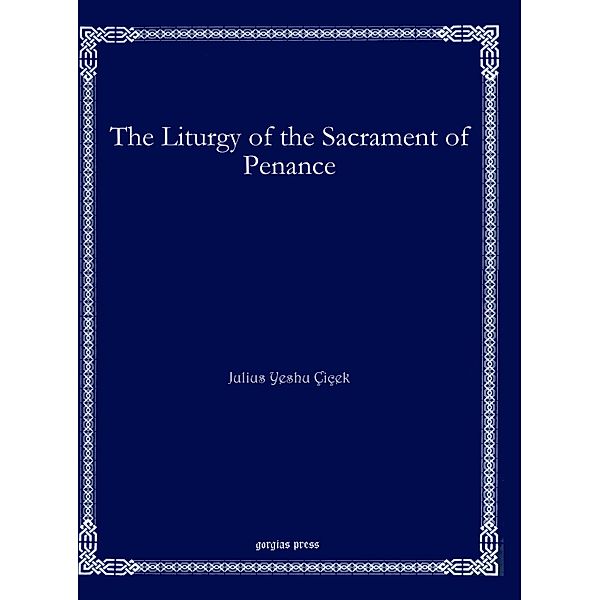 The Liturgy of the Sacrament of Penance, Julius Yeshu Çiçek