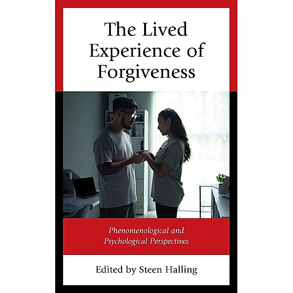 The Lived Experience of Forgiveness