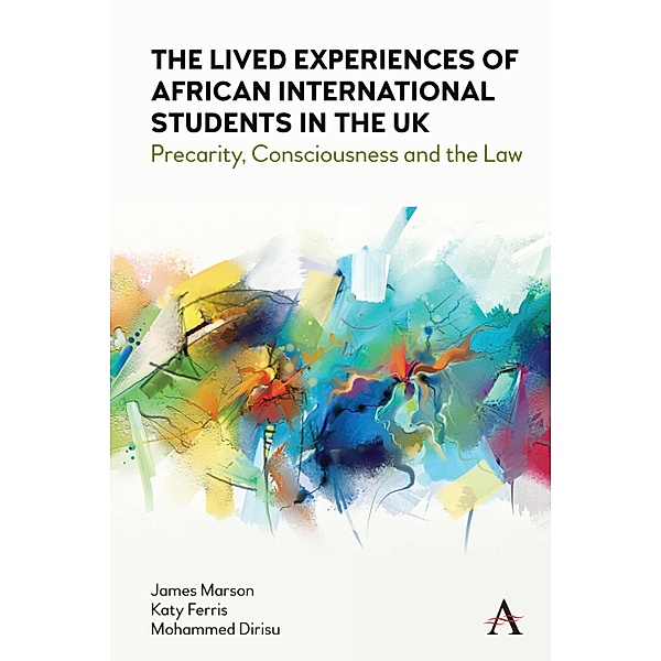 The Lived Experiences of African International Students in the UK, James Marson, Katy Ferris, Mohammed Dirisu