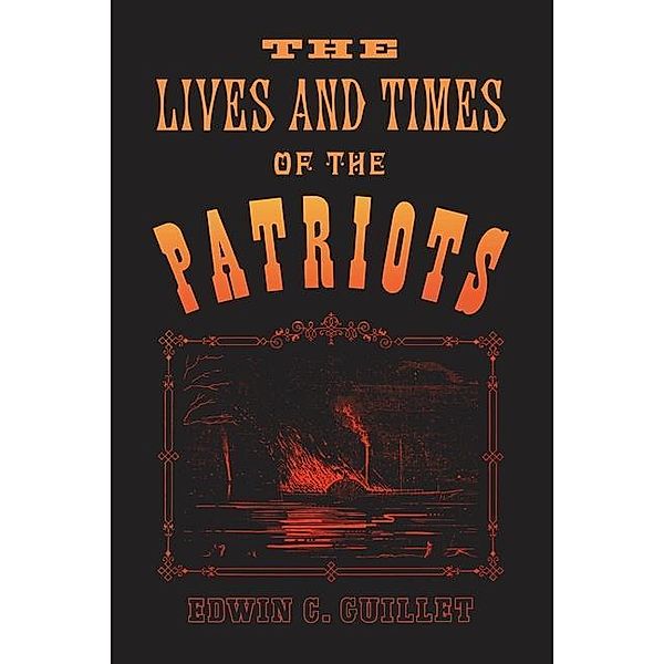 The Lives and Times of the Patriots, Edwin Guillet