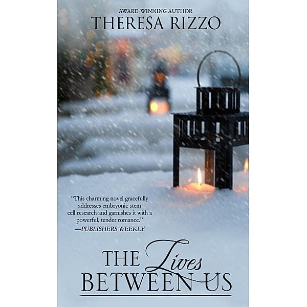 The Lives Between Us, Theresa Rizzo