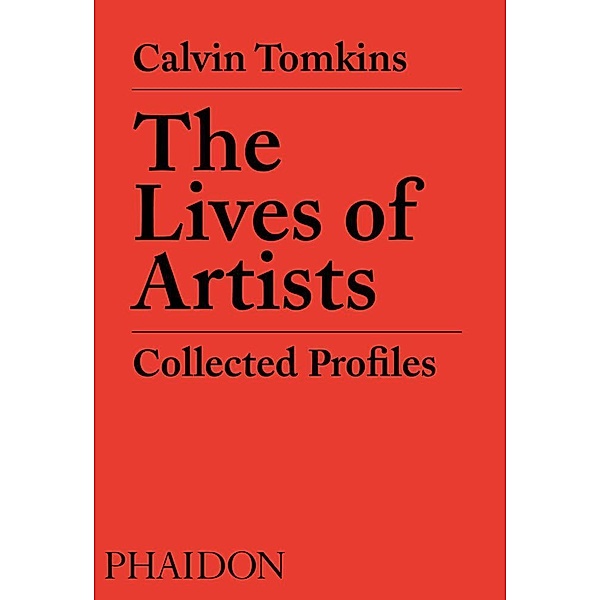 The Lives of Artists, Tomkins Calvin, David Remnick
