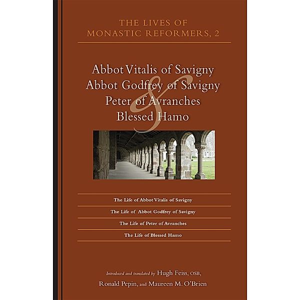The Lives of Monastic Reformers 2 / Cistercian Studies Series Bd.230