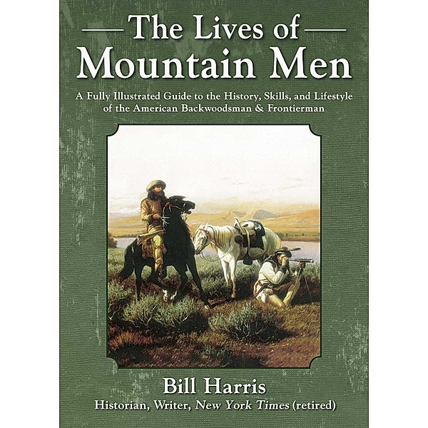 The Lives of Mountain Men, Bill Harris