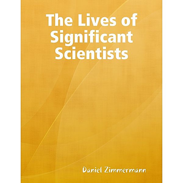 The Lives of Significant Scientists, Daniel Zimmermann