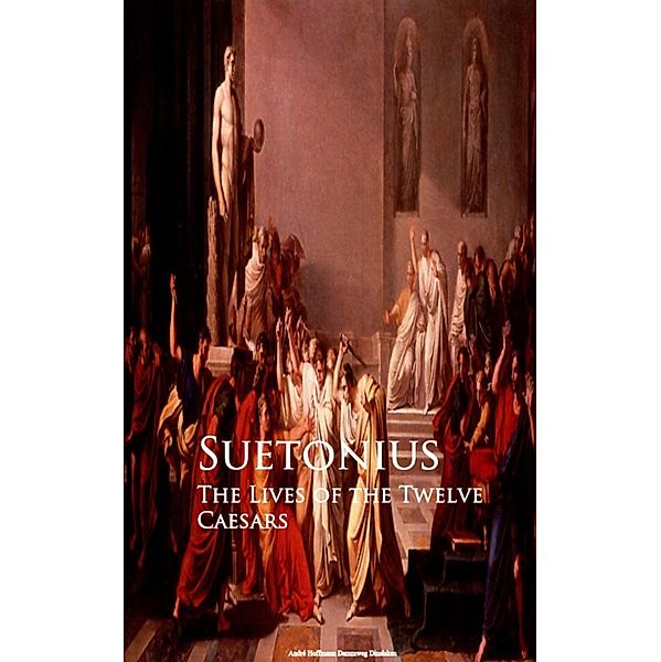 The Lives of the Twelve Caesars, Suetonius