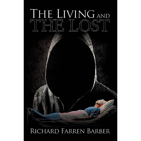The Living and the Lost, Richard Farren Barber
