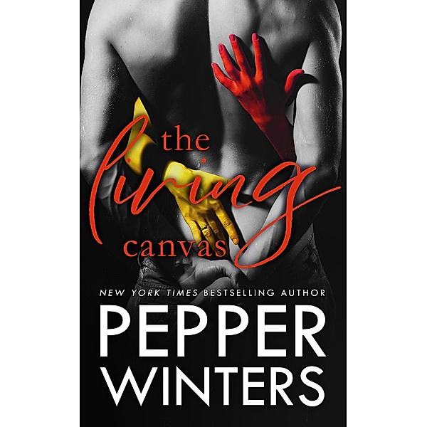 The Living Canvas (Master of Trickery, #2) / Master of Trickery, Pepper Winters