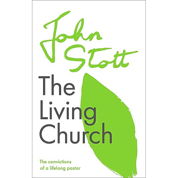 The Living Church, John Stott