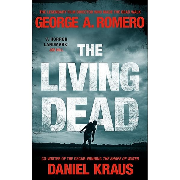 The Living Dead, George A. Romero, Daniel Kraus
