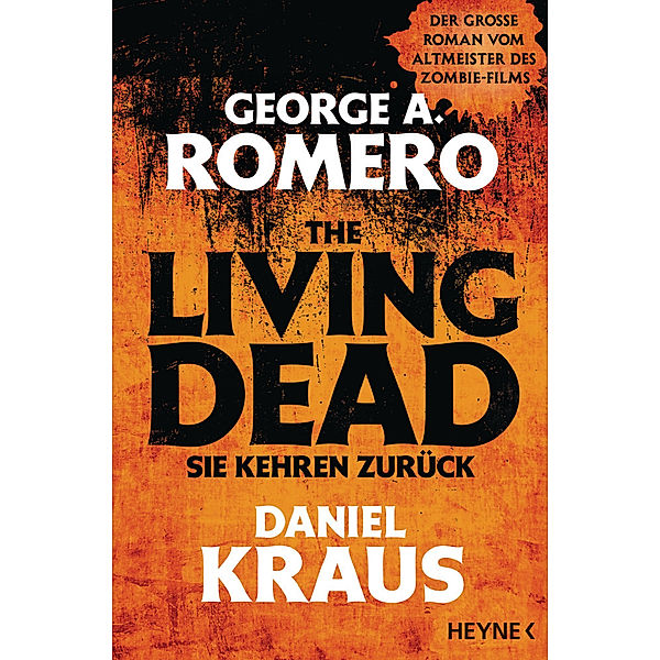 The Living Dead - Sie kehren zurück, George A. Romero, Daniel Kraus