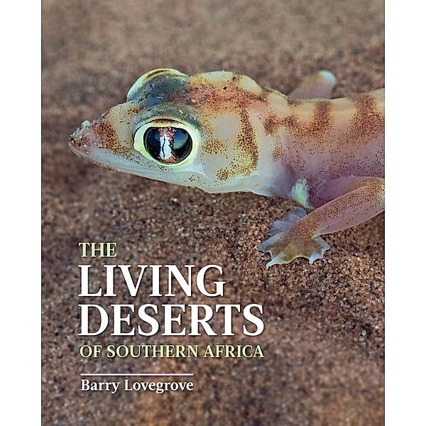 The Living Deserts of Southern African, Barry Lovegrove