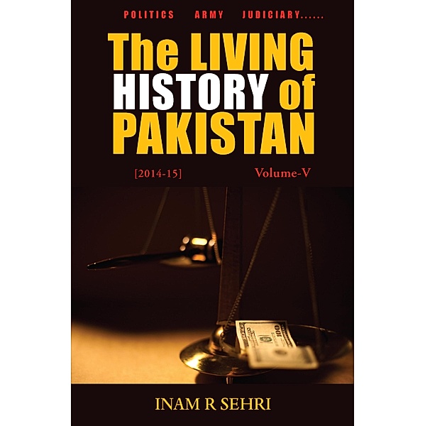 The Living History of Pakistan (2011-2016), Inam R Sehri