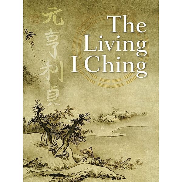 The Living I Ching, Ming-Dao Deng