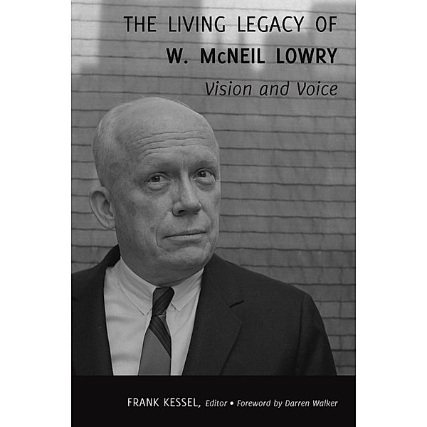 The Living Legacy of W. McNeil Lowry