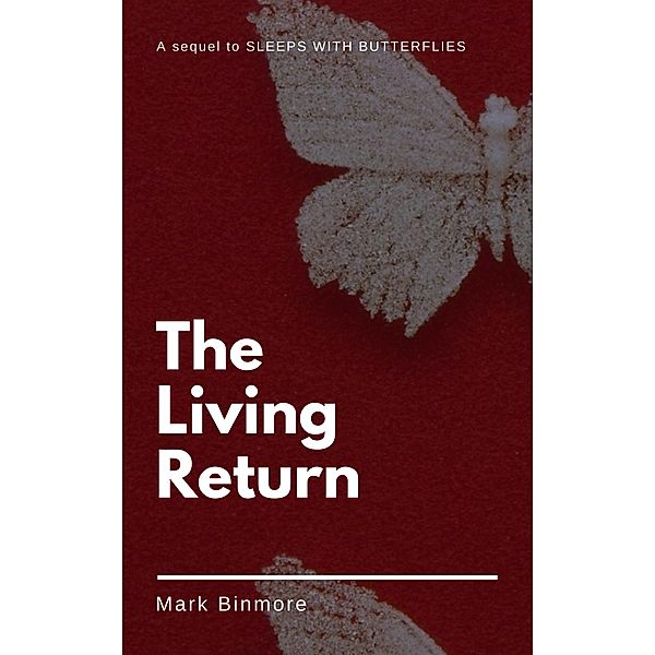 The Living Return, Mark Binmore