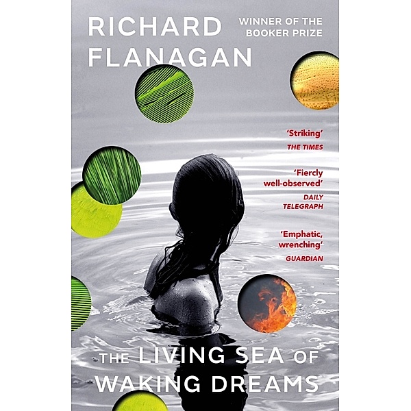 The Living Sea of Waking Dreams, Richard Flanagan