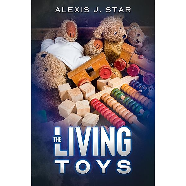 The Living Toys, Alexis J. Star