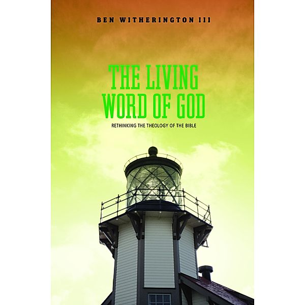The Living Word of God, Ben Iii Witherington